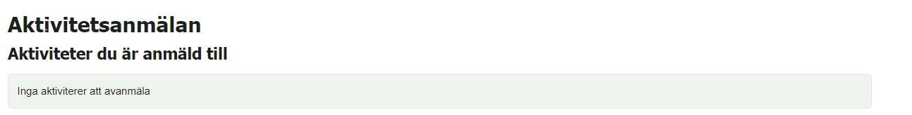 Skärmdump över rubriker på sidan "Aktiviteter du är anmäld till".